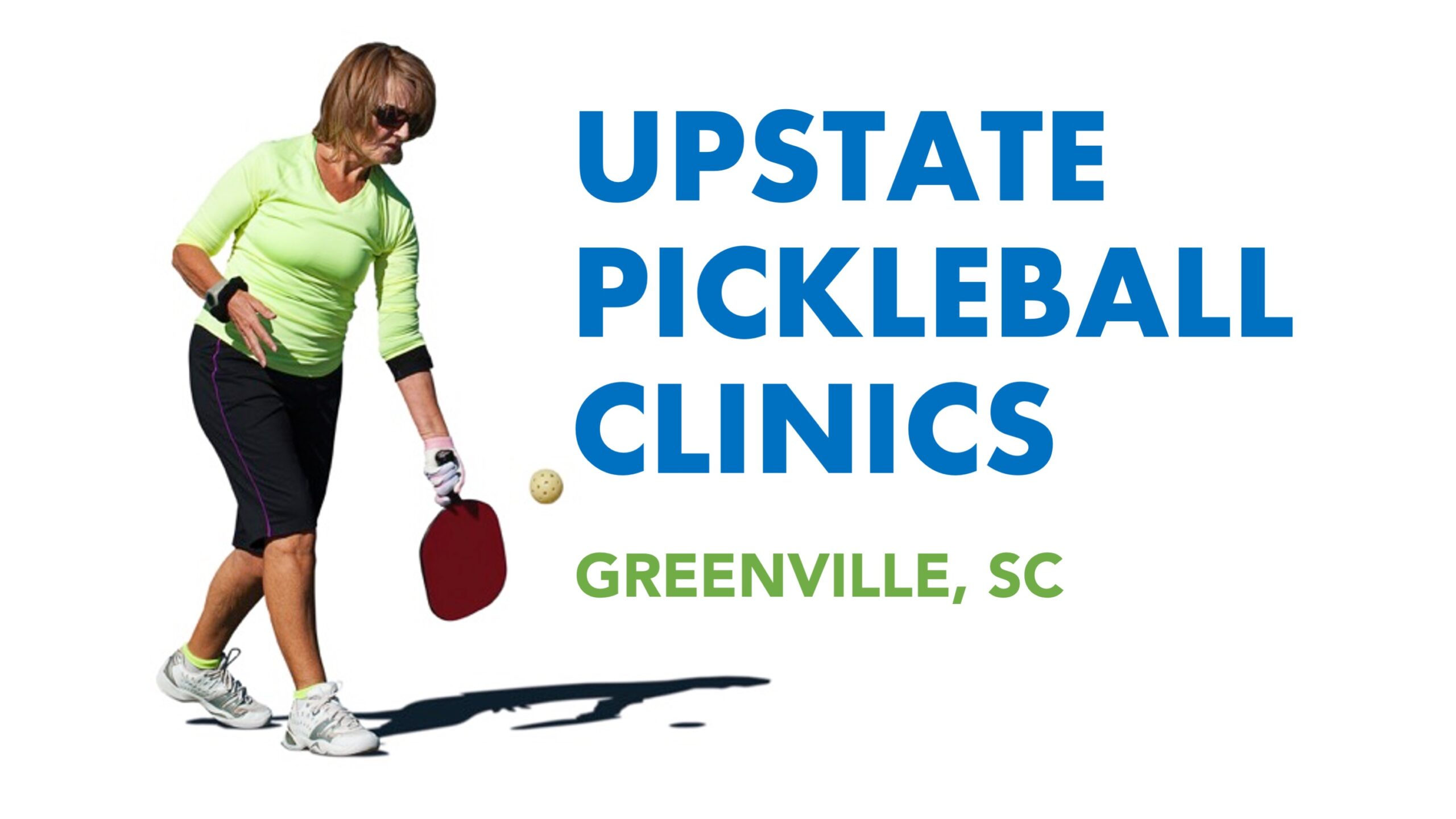 Upcoming Pickleball Clinics Upstate Pickleball Upcoming Pickleball Clinics Upstate Pickleball